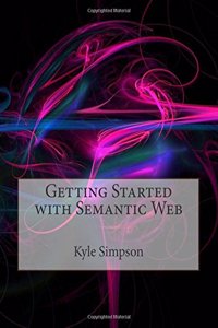 Getting Started with Semantic Web