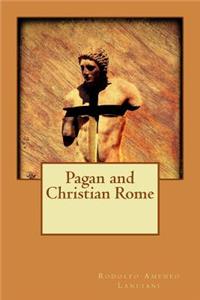 Pagan and Christian Rome