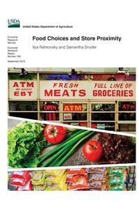 Food Choices and Store Proximity