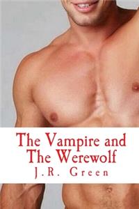Vampire and the Werewolf