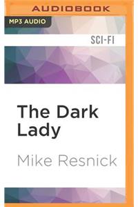 The Dark Lady: A Romance of the Far Future