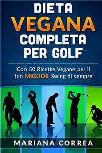 Dieta Vegana Completa Per Golf