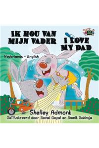 Ik Hou Van Mijn Vader I Love My Dad