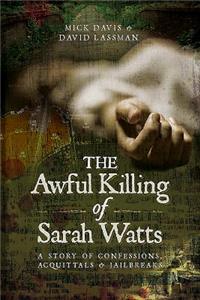The Awful Killing of Sarah Watts