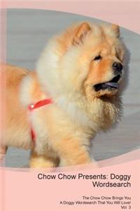 Chow Chow Presents