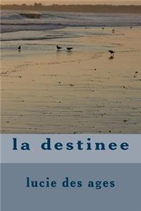 la destinee