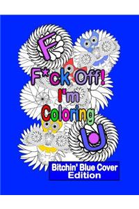 F*ck Off! I'm Coloring
