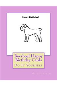 Boerboel Happy Birthday Cards
