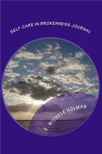 Self-care in Brokenness Journal