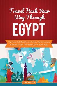 Travel Hack Your Way Through Egypt