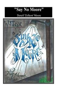 Say No Moore