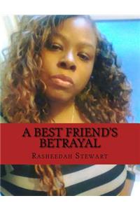 Best Friend's Betrayal