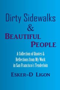 Dirty Sidewalks & Beautiful People