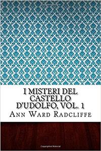 I Misteri del Castello D'Udolfo, Vol. 1