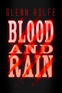 Blood and Rain