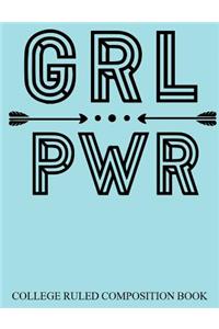 College Ruled Composition Book Blue Girl Power