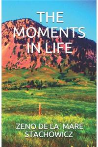 Moments In Life