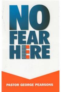 No Fear Here