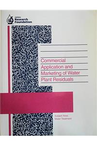 Commercial Application and Marketing of Water Plant Residuals