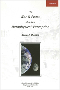 War and Peace of a New Metaphysical Perception, Volume II