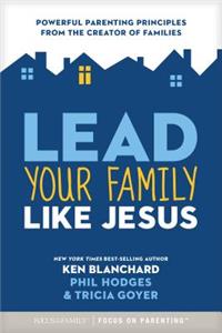 Lead Your Family Like Jesus