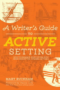 Writer's Guide to Active Setting