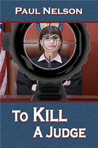 To Kill a Judge