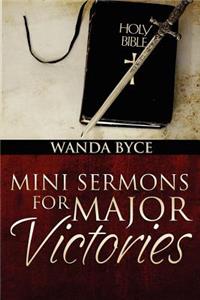 Mini Sermons for Major Victories
