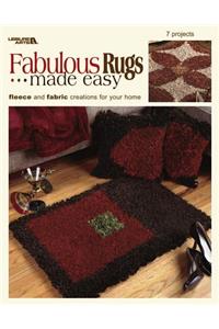 Fabulous Rugs Made Easy (Leisure Arts #3696)