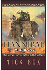 Hannibal and His War with Rome