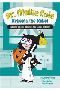 Dr. Mollie Cule Reboots the Robot