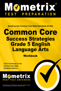 Common Core Success Strategies Grade 5 English Language Arts
