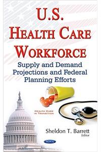 U.S. Health Care Workforce