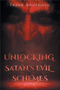 Unlocking Satan's Evil Schemes