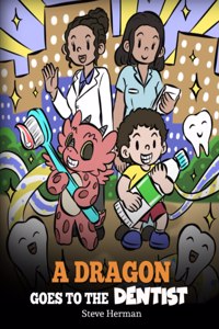 Dragon Goes to the Dentist
