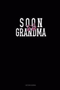 Soon To Be Grandma