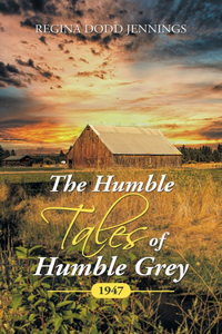 Humble Tales of Humble Grey