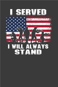 I Served I Will Always Stand