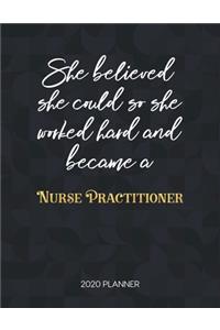 She Believed She Could So She Worked Hard And Became A Nurse Practitioner