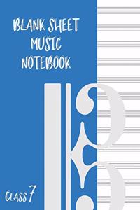 Blank Sheet Music Composition Manuscript Staff Paper Art Music CLASS 7 Notebook Blue Cover