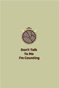 Don't Talk To Me I'm Counting
