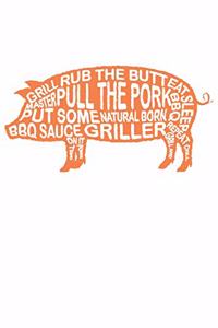 Bbq Griller Natural BornRub The Butt Grillmaster Grill And Chill Pull The Pork