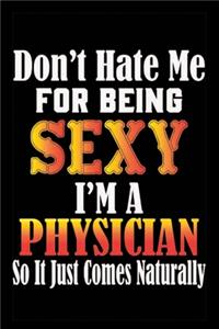 Don't Hate Me For Being Sexy, I'm A Physician So It just Come Naturally