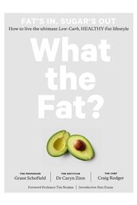 What the Fat?