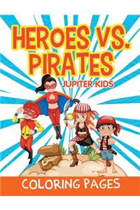 Heroes vs. Pirates (Coloring Pages)