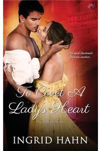 To Covet a Lady's Heart
