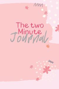 The Two Minute Journal