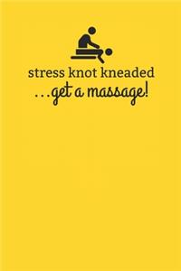 Stress Knot Kneaded Get Massage
