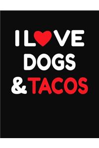 I Love Dogs & Tacos