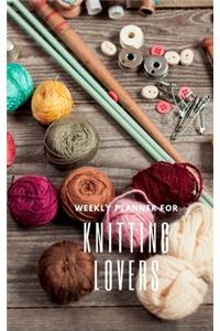 Weekly Planner for Knitting Lovers